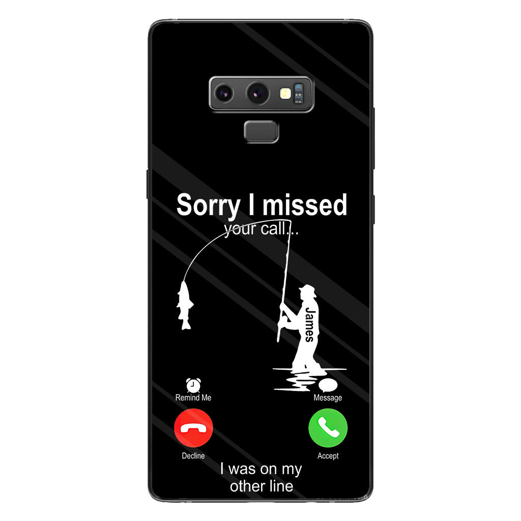 Sorry I Missed Your Call I Was On The Other Line - Personalized Fishing Clear Phone Case