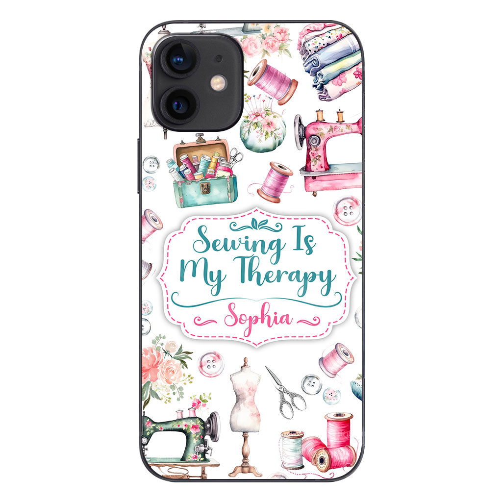 Sewing Is My Therapy - Personalized Sewing Phone Case