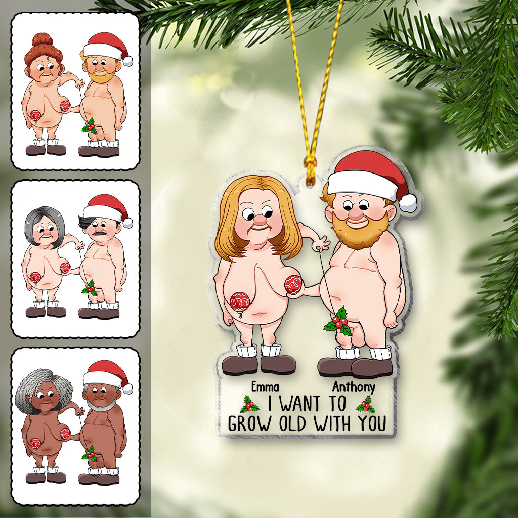 I Want To Grow Old With You - gift for husband, wife - Personalized Transparent Ornament