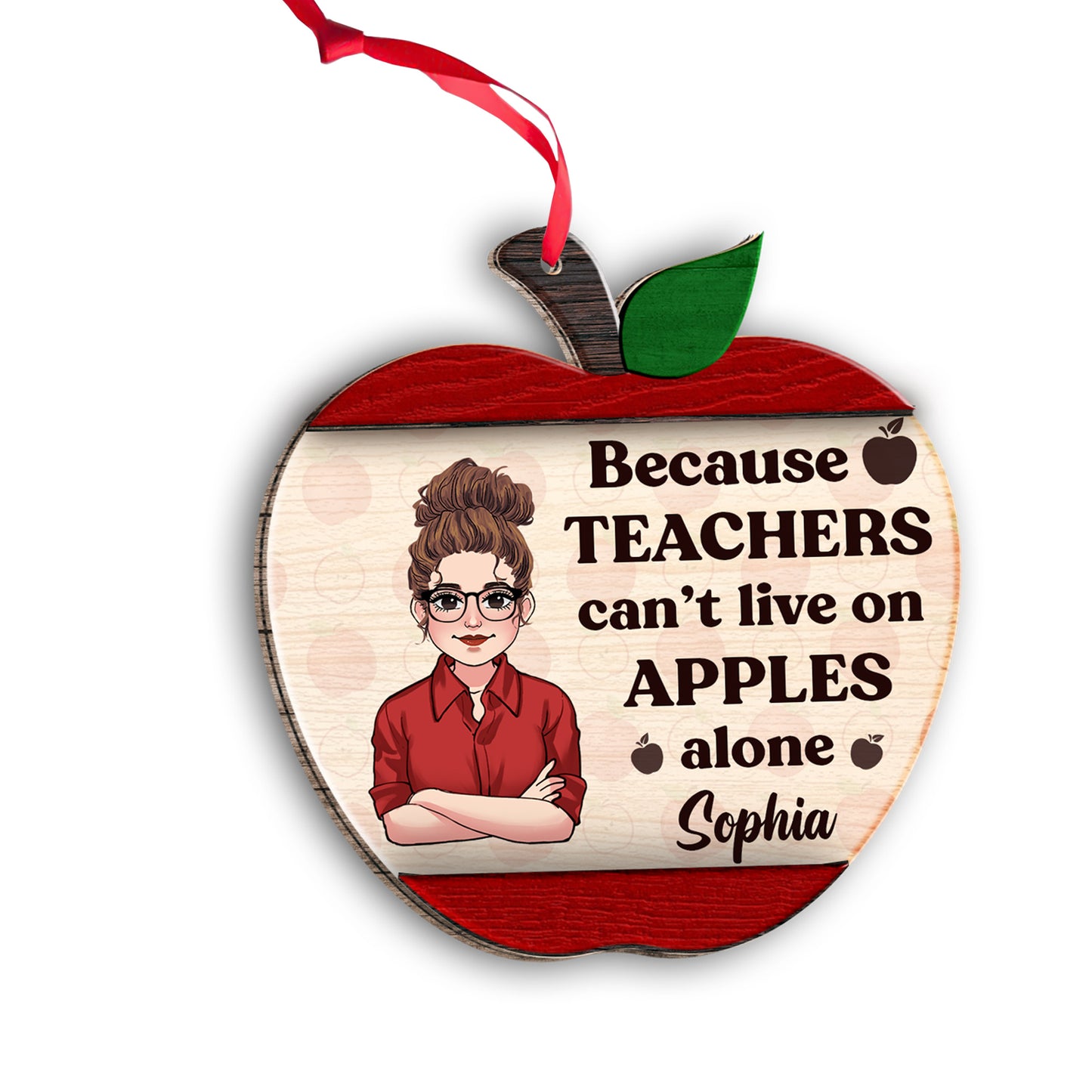 Parce que les enseignants ne peuvent pas vivre que de pommes - Ornement personnalisé pour enseignants, composé de 2 pièces superposées