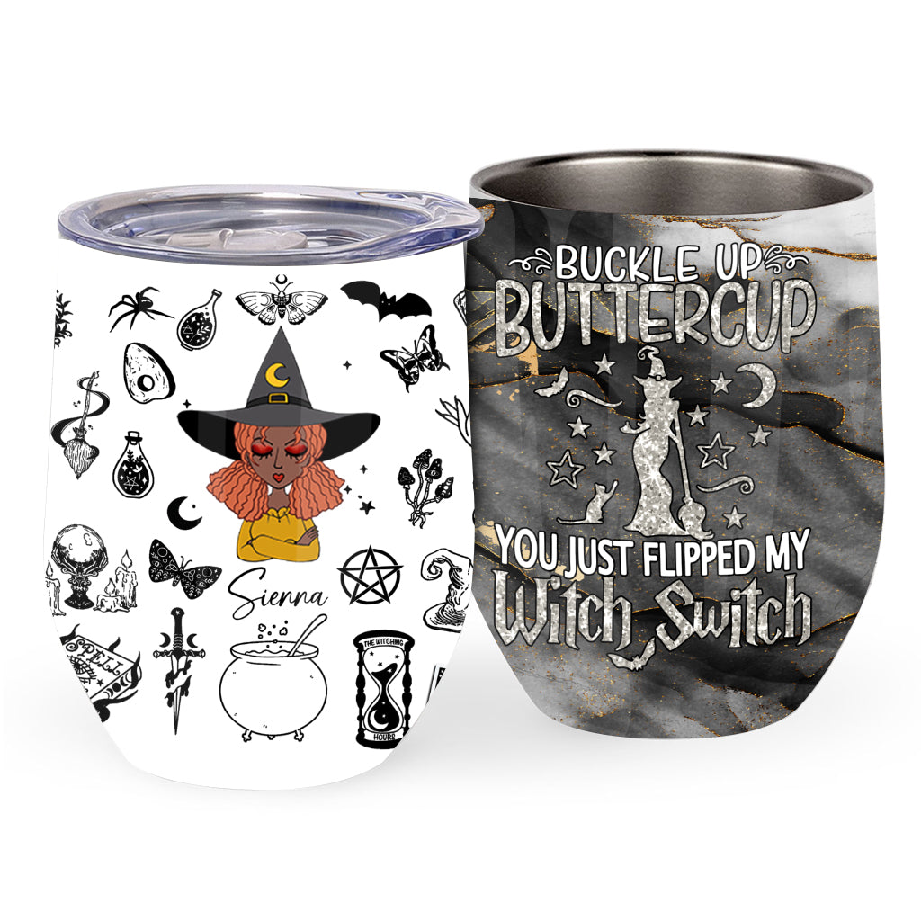 Buckle Up Buttercup - Personalized Witch Wine Tumbler