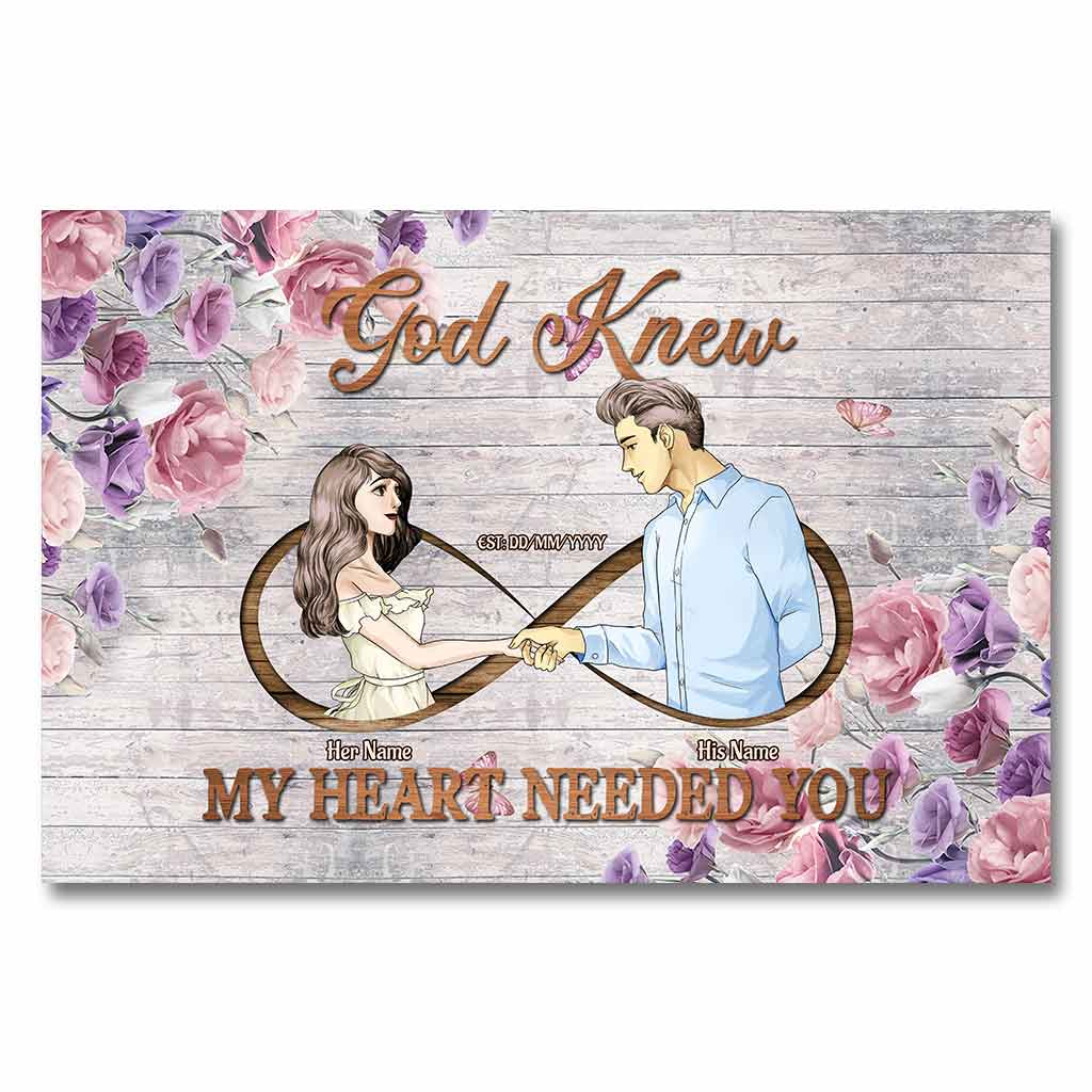 God Knew My Heart Needed You - Personalized Couple Poster