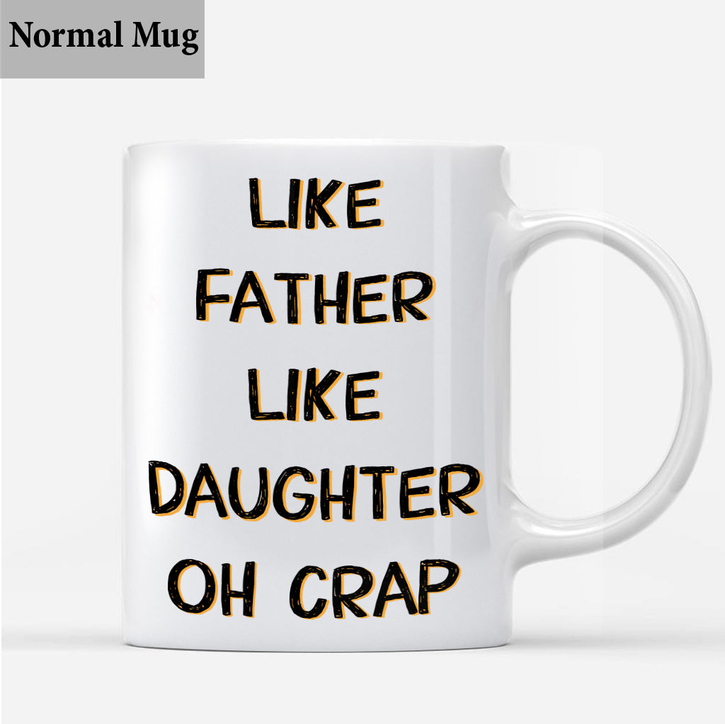 Like Father Like Daughter - Personalized Father Mug