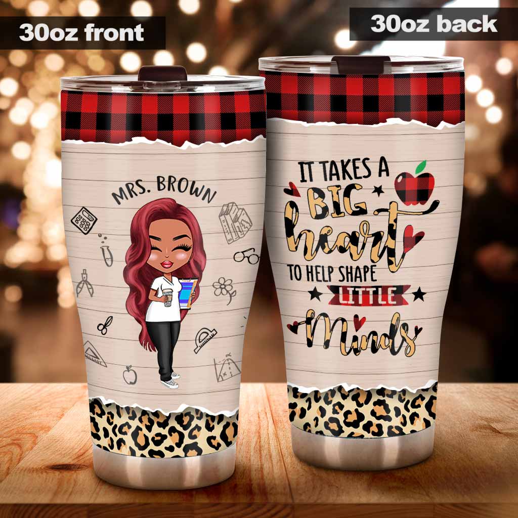 Teacher It Takes A Big Heart - Personalized Tumbler