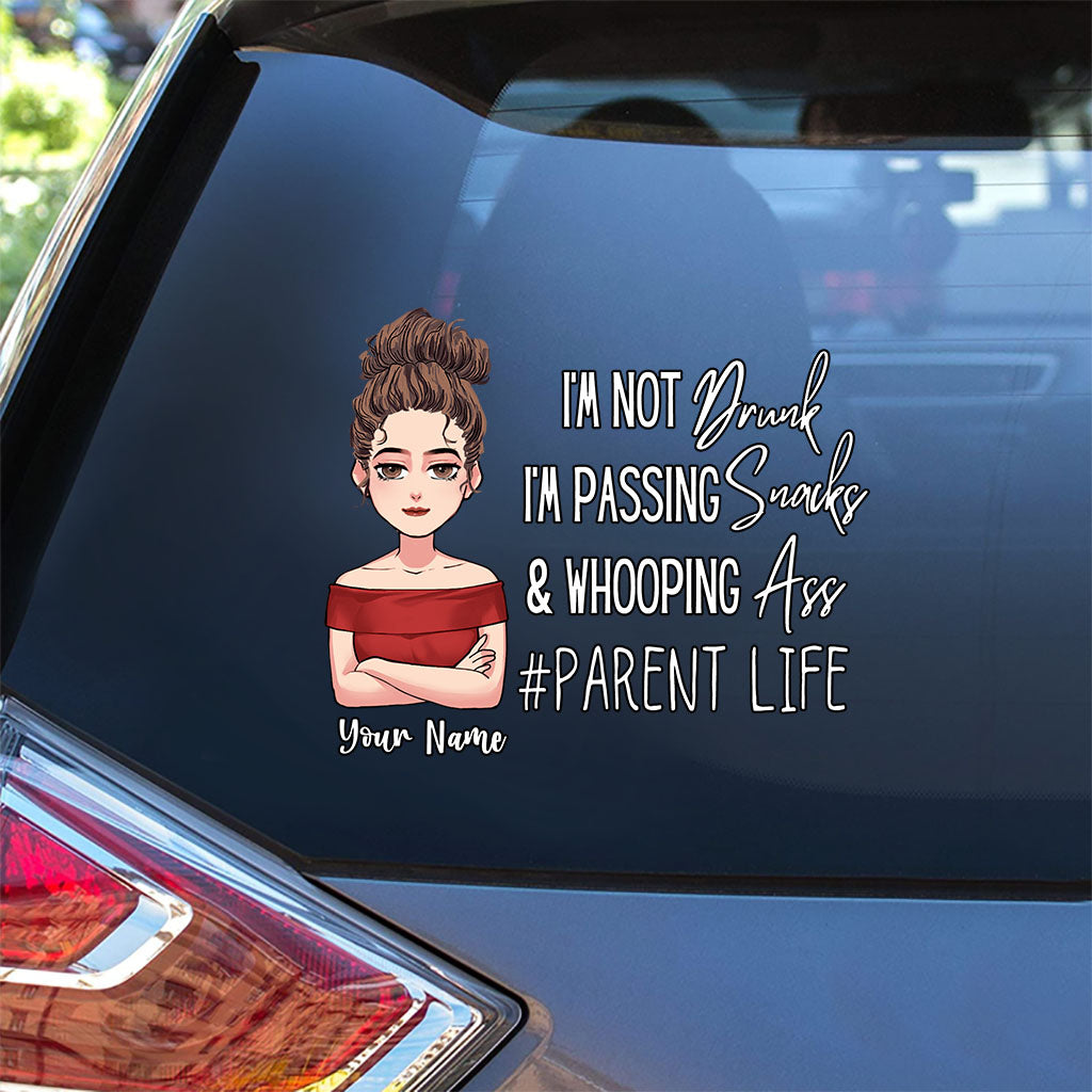 I'm Not Drunk - Personalized Mother's Day Father's Day Mother Decal Full