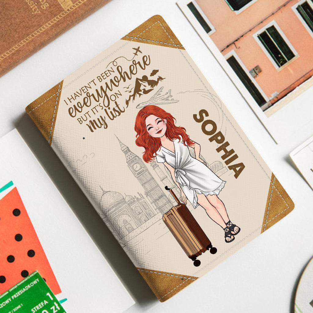 I Haven't Been Everywhere - Personalized Travelling Passport Holder