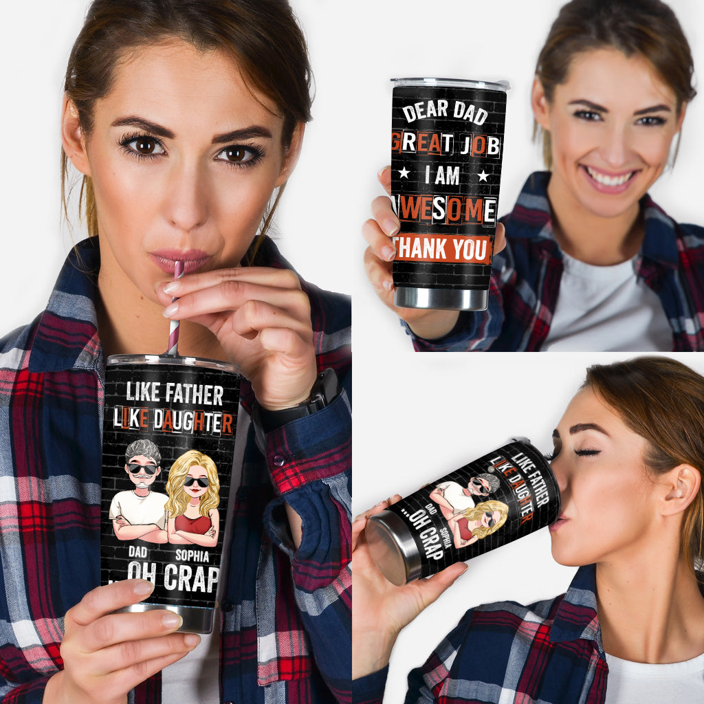 Dear Dad Great Job - Personalized Father's Day Father Tumbler