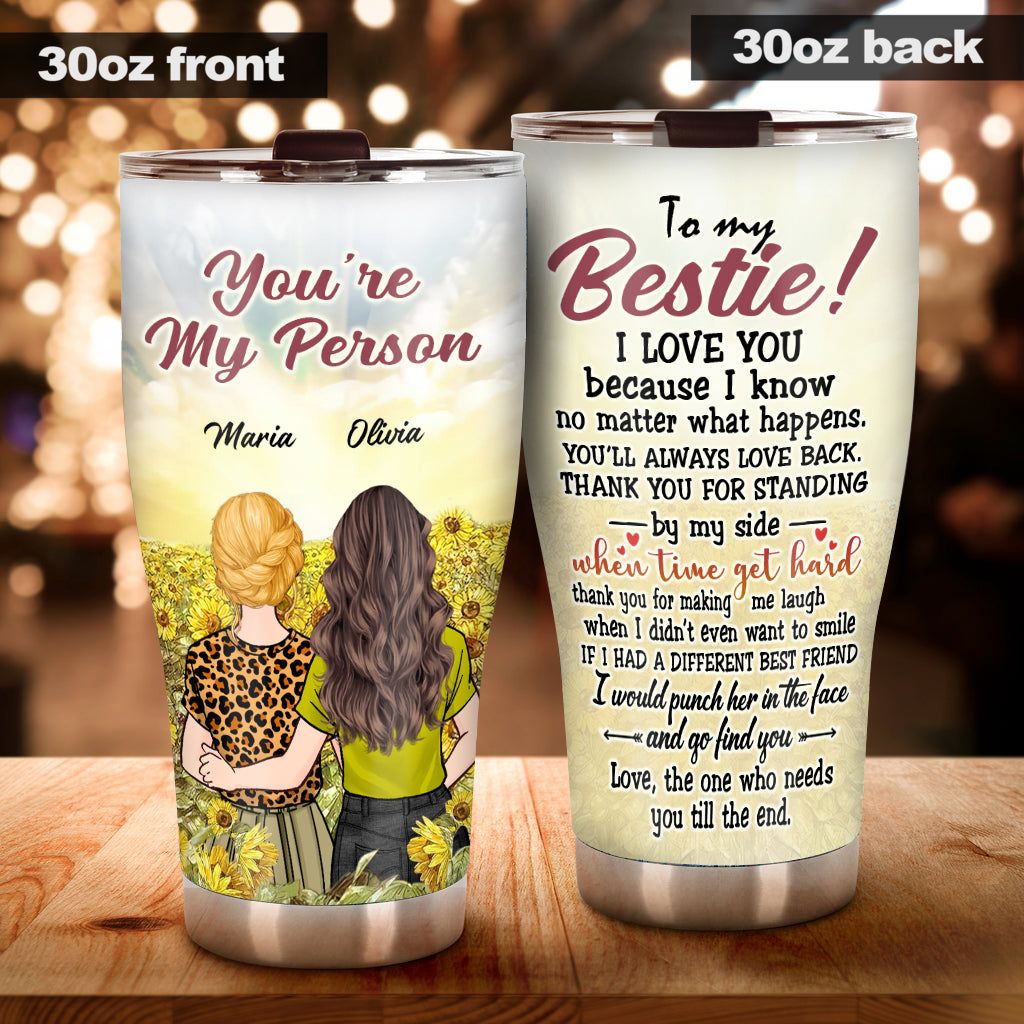 You Are My Person - Personalized Bestie Tumbler