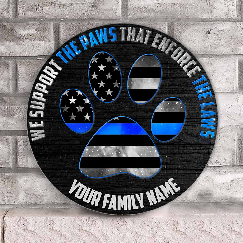 Support The Paws - Police Personalized Round Wood Sign