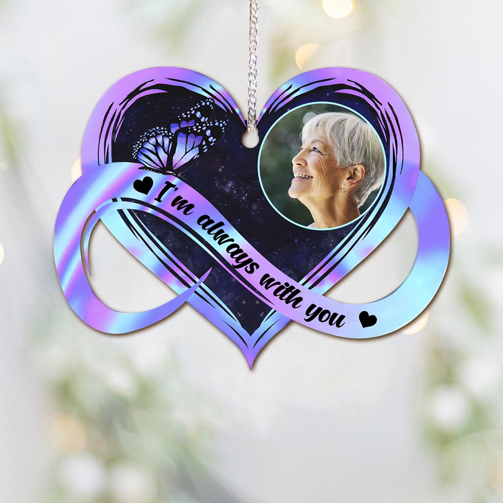 I'm Always With You - Personalized Memorial Ornament