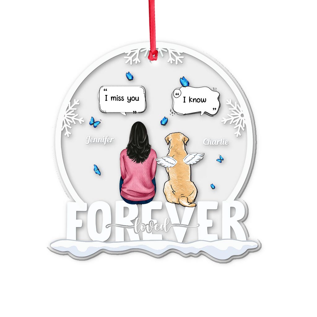 Je t'aimerai toujours, tu me manques - Ornement transparent personnalisé pour chien
