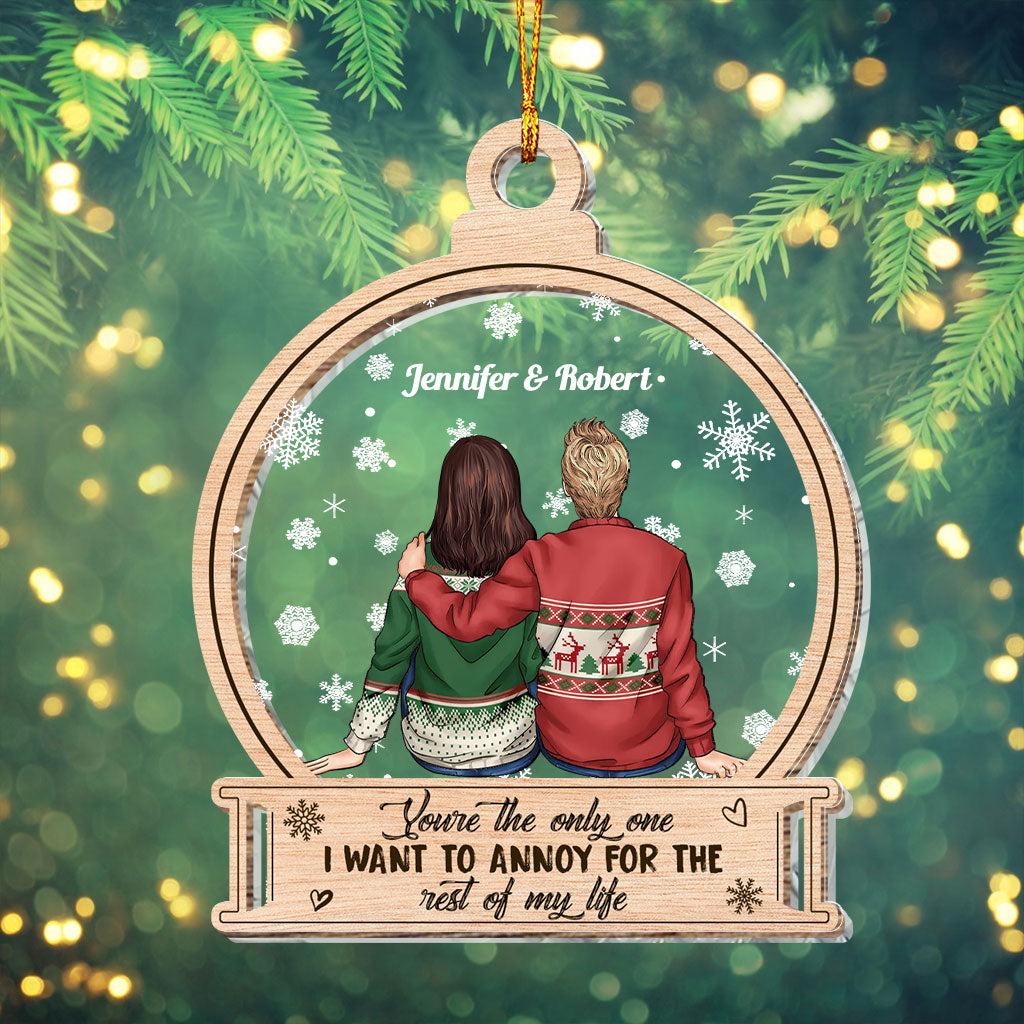 You're The Only One I Want To Annoy - Personalized Couple Layers Mix Ornament