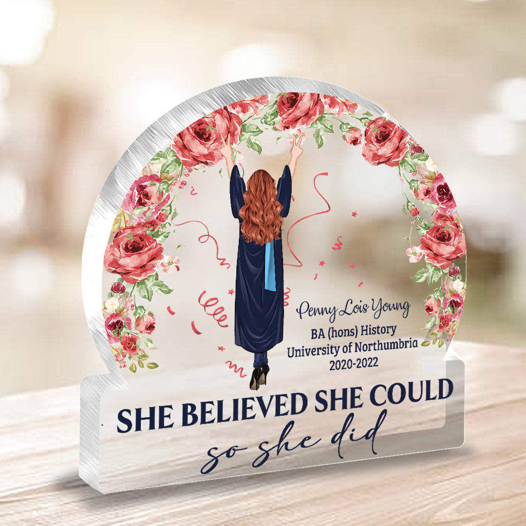 She Believed She Could So She Did - Personalized Graduation Custom Shaped Acrylic Plaque