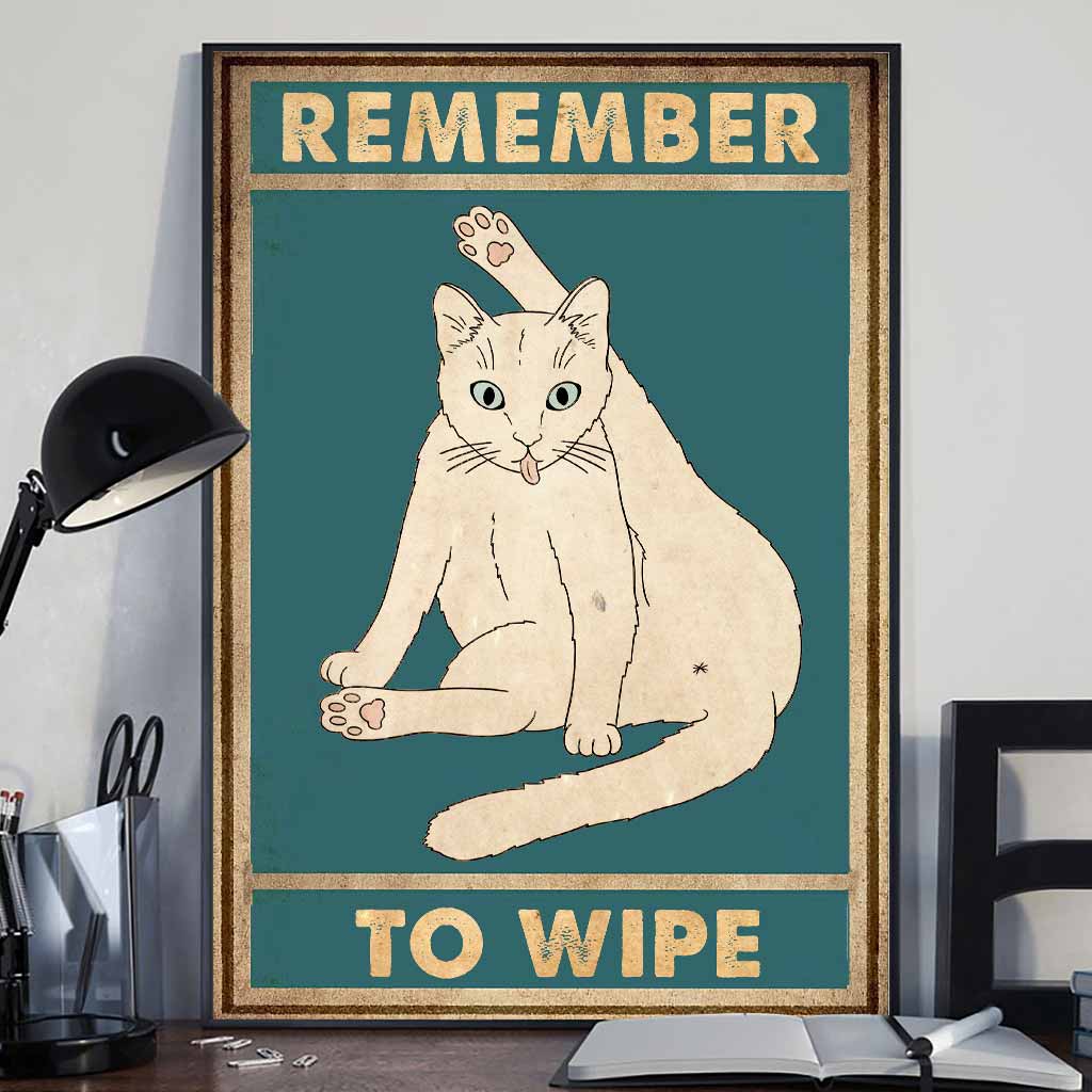 Remember To Wipe - Cat Poster 062021