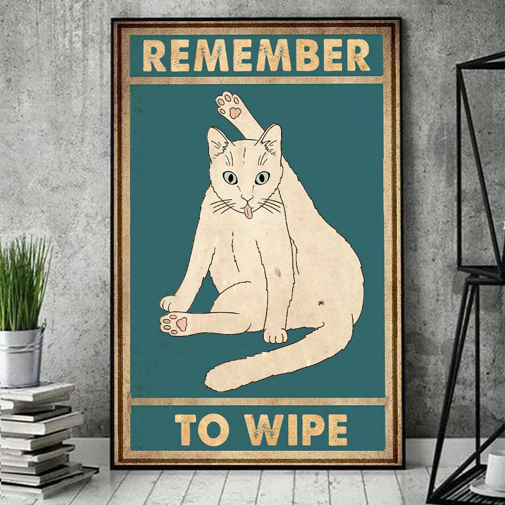 Remember To Wipe - Cat Poster 062021