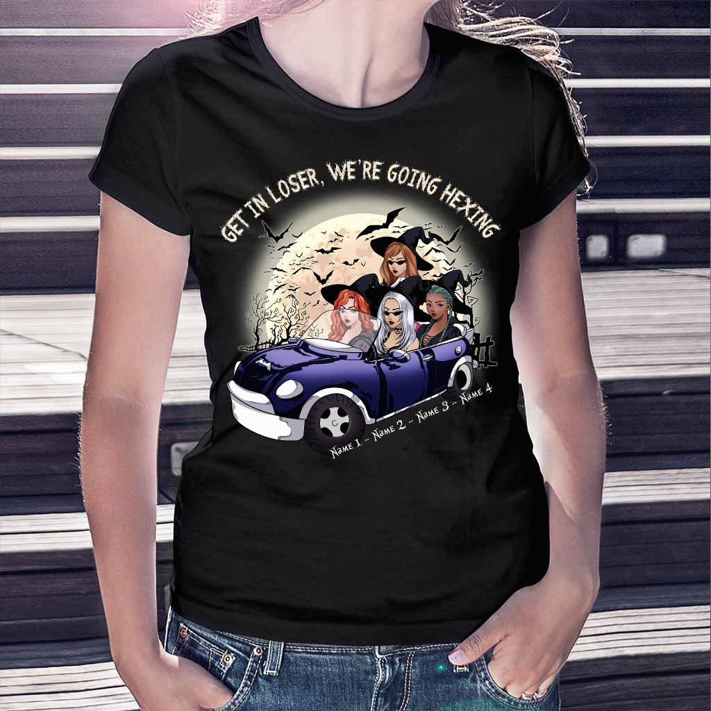 Get In Loser We're Going Hexing Witch - Personalized Halloween T-shirt and Hoodie