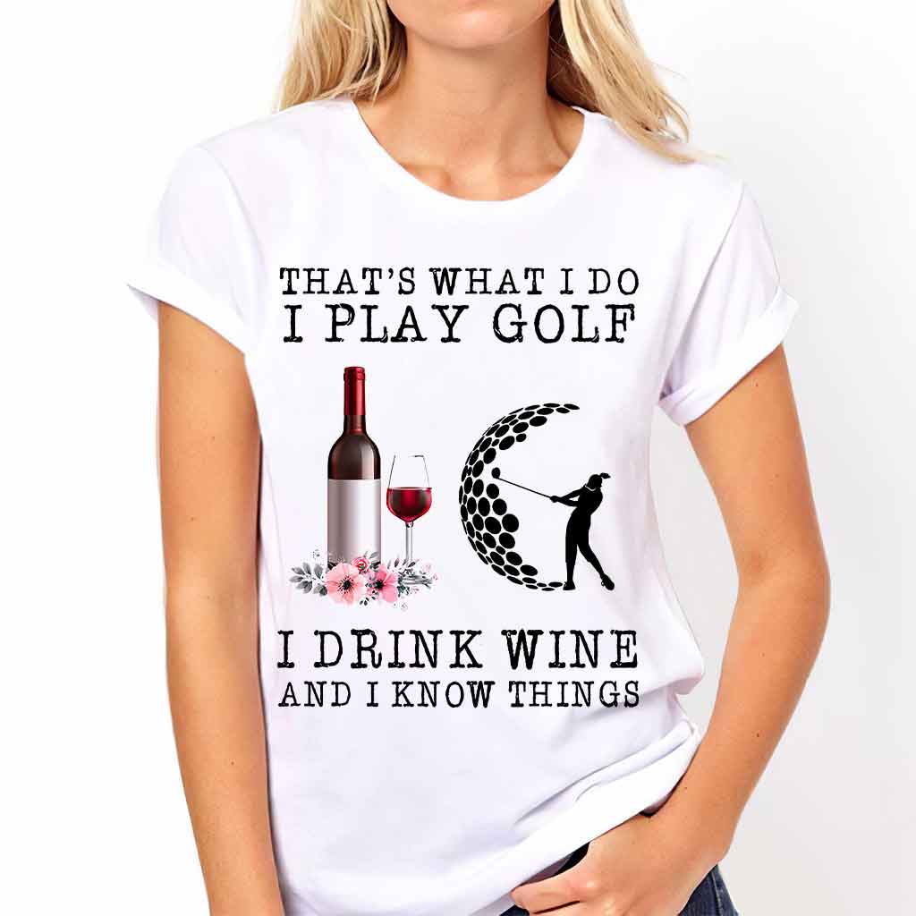 That's What I Do - Golf T-shirt And Hoodie 062021