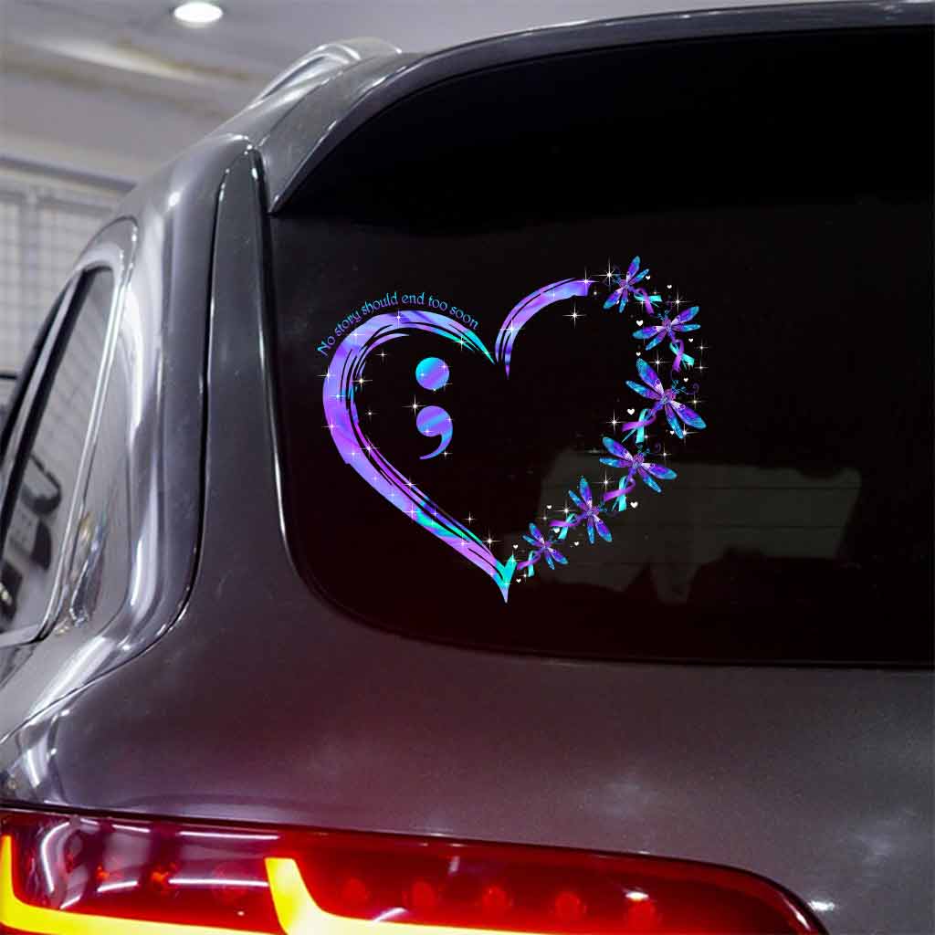 No Story Should End Too Soon - Suicide Prevention Decal Full 062021