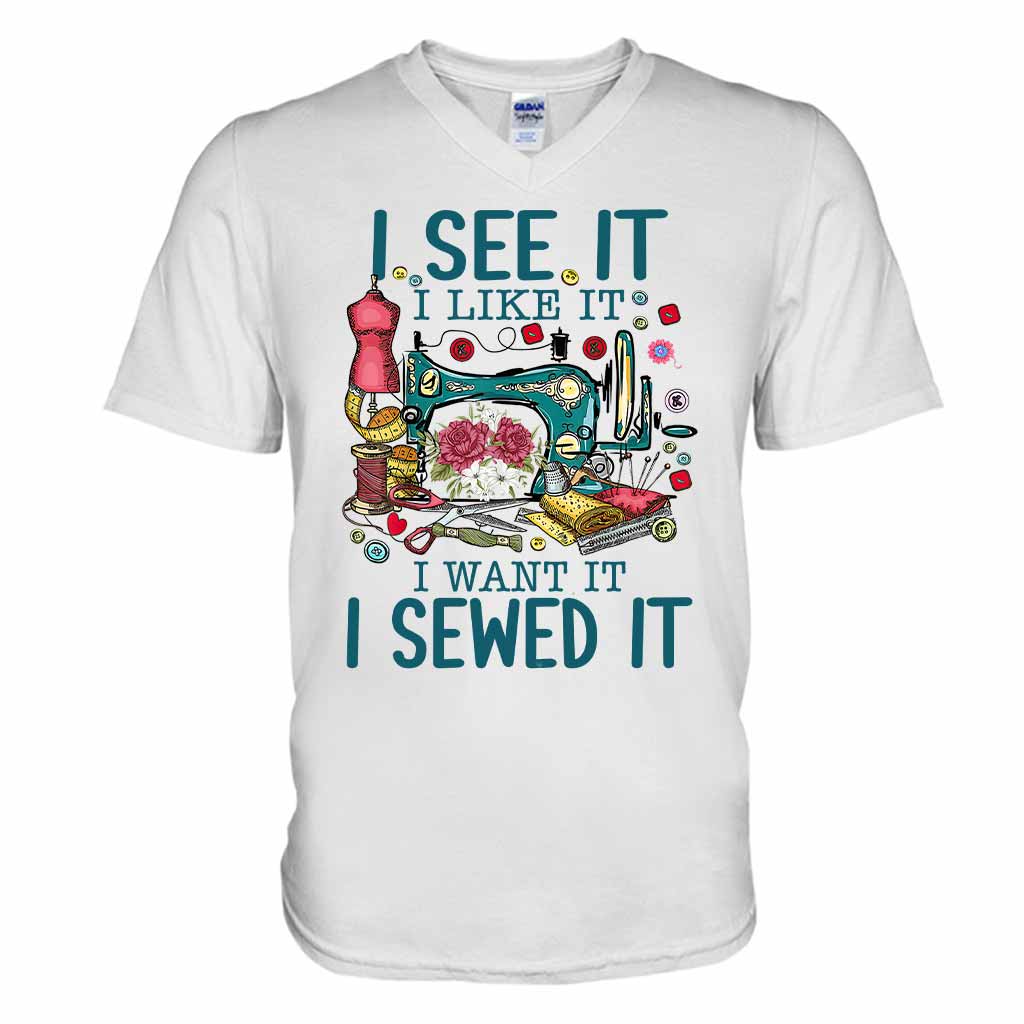 I See It I Like It - Sewing T-shirt And Hoodie