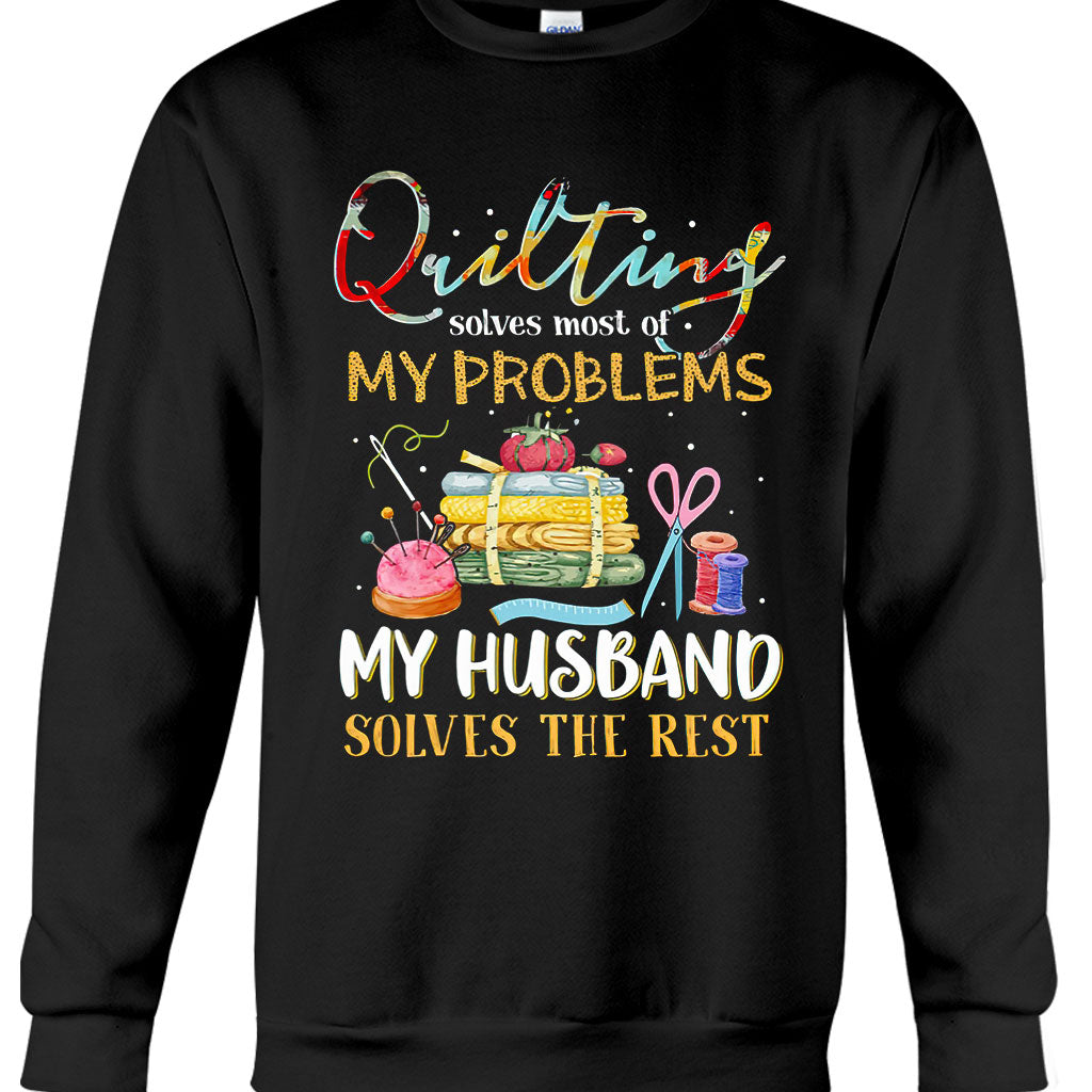 Quilting Solves Problems - Sewing T-shirt And Hoodie 092021