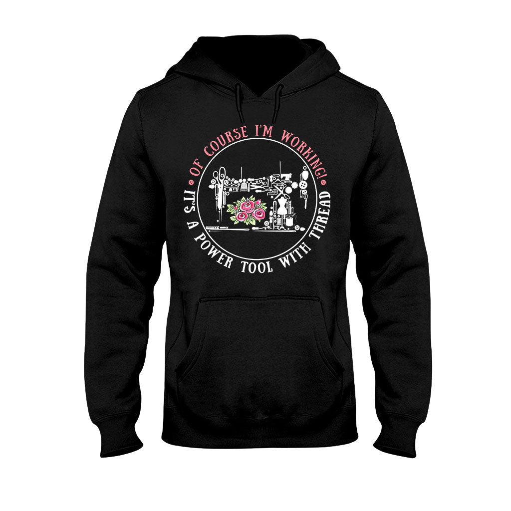 I'm Working - Sewing T-shirt And Hoodie 082021