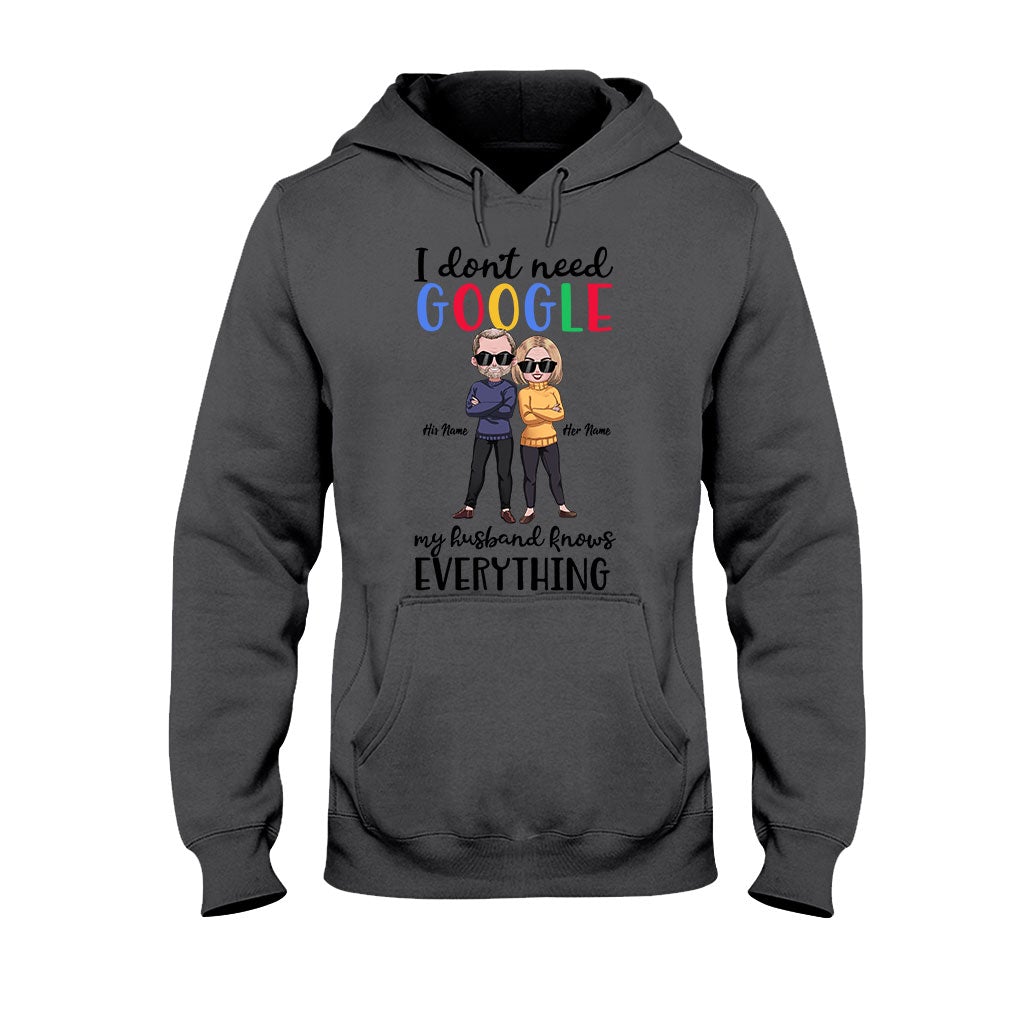 I Don't Need Google - Personalized Couple T-shirt and Hoodie