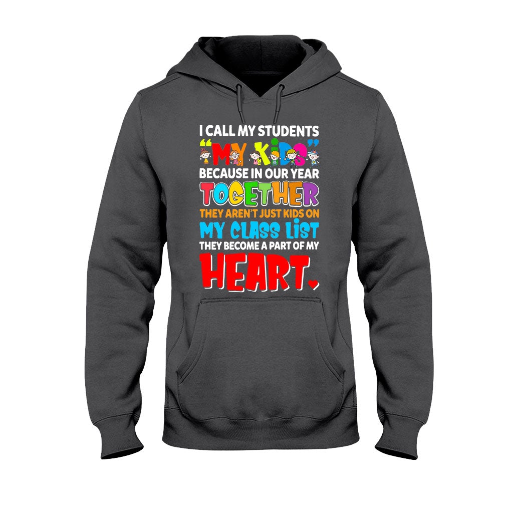I Call My Students My Kids - Teacher T-shirt and Hoodie 1121