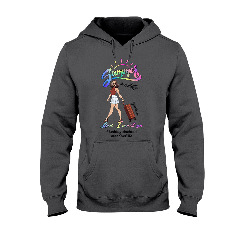 Summer Is Calling And I Must Go - Personalized Teacher T-shirt and Hoodie