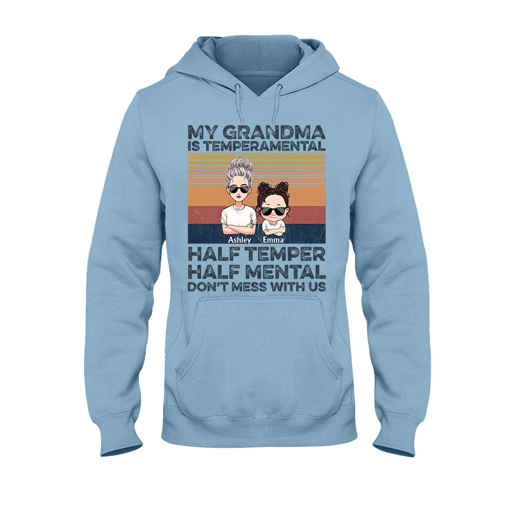 My Grandma Is Temperamental - Personalized Mother's Day Grandma T-shirt and Hoodie