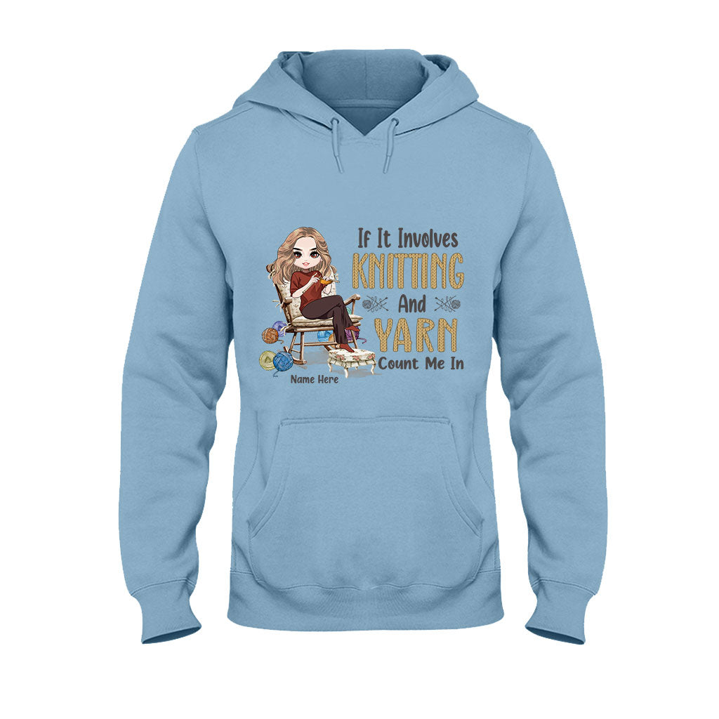 If Involves Knit And Yarn Count Me In - Personalized Knitting T-shirt and Hoodie