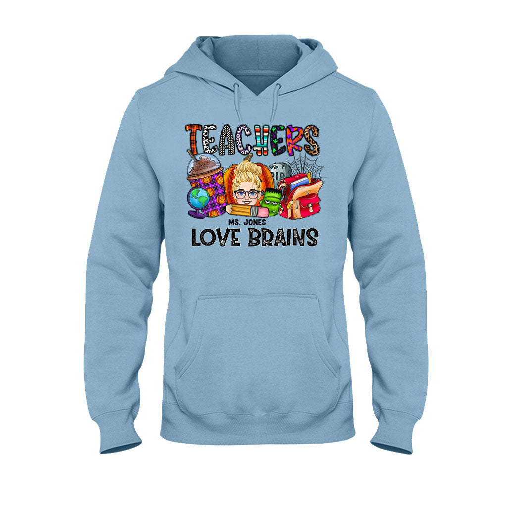 Teachers Love Brains - Personalized Teacher T-shirt and Hoodie