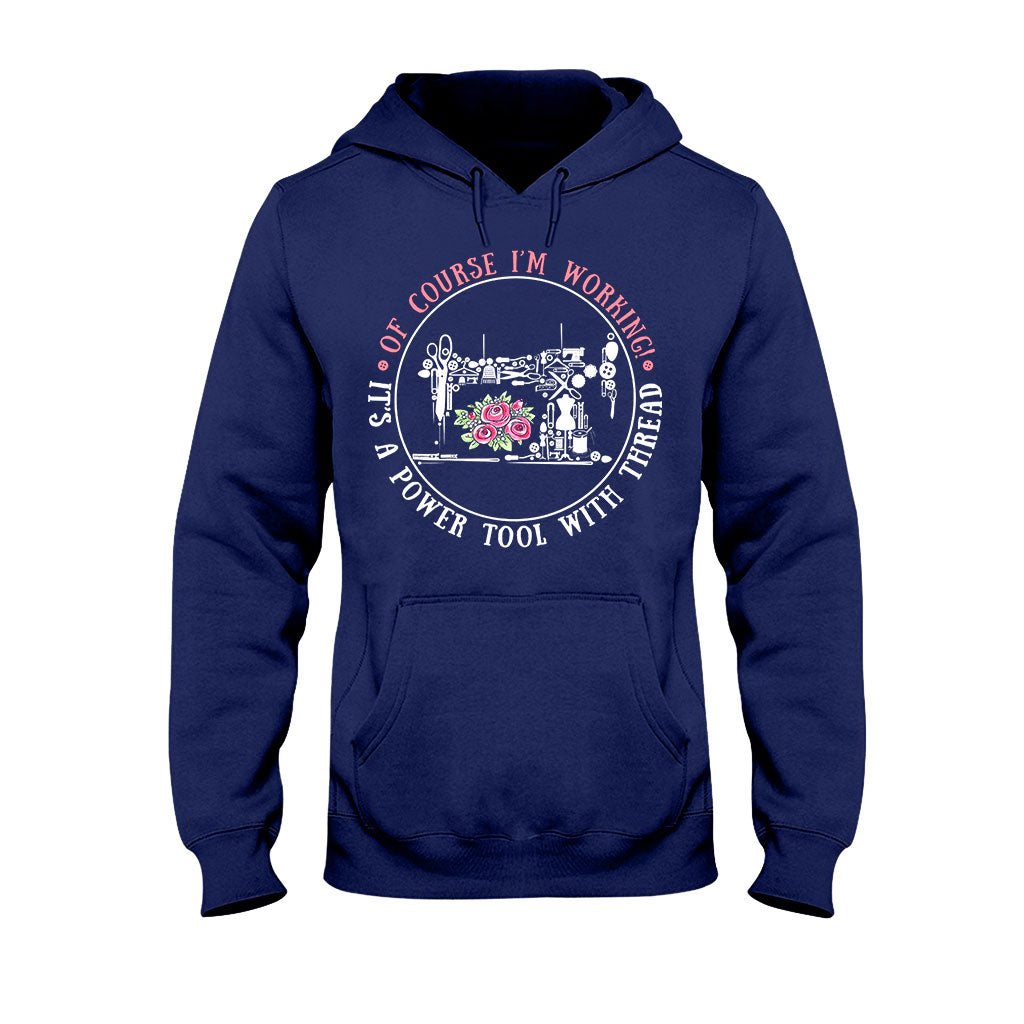I'm Working - Sewing T-shirt And Hoodie 082021