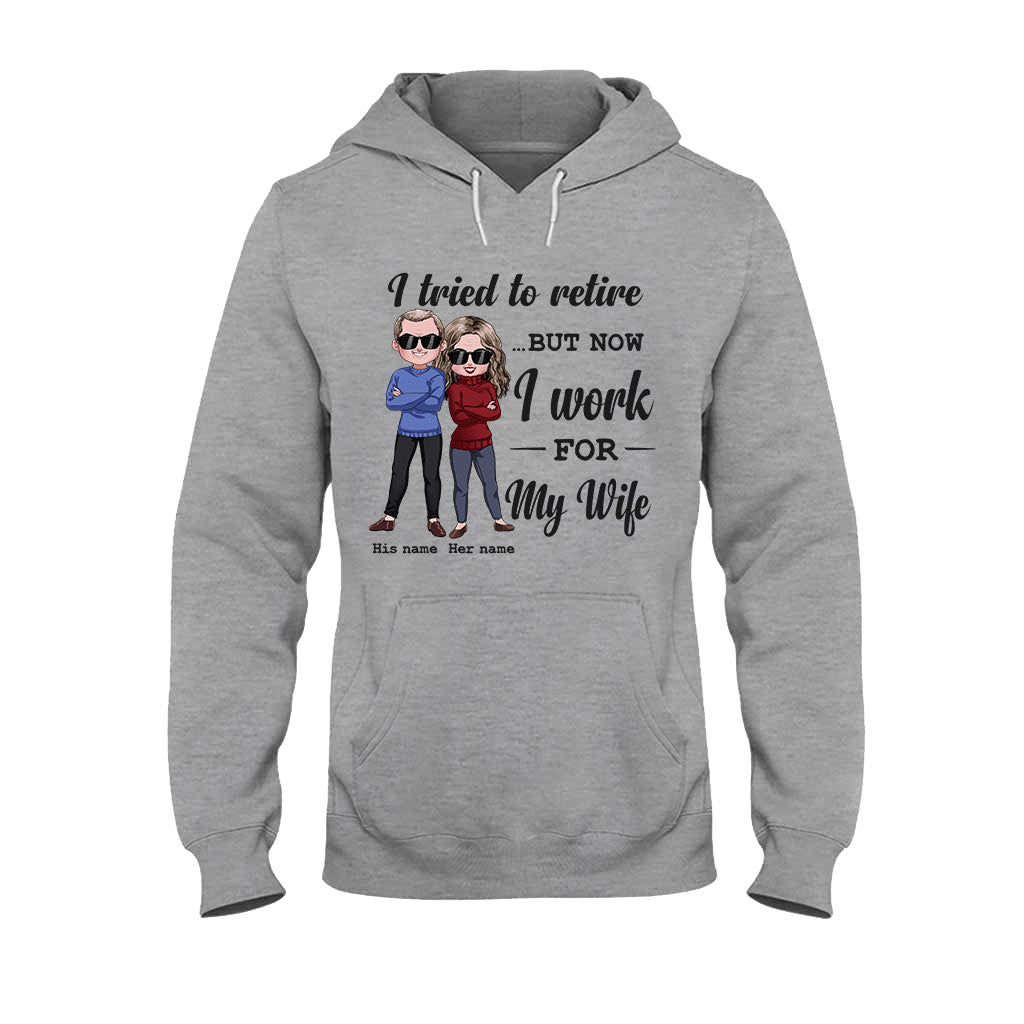 I Tried To Retire - Personalized Couple T-shirt and Hoodie