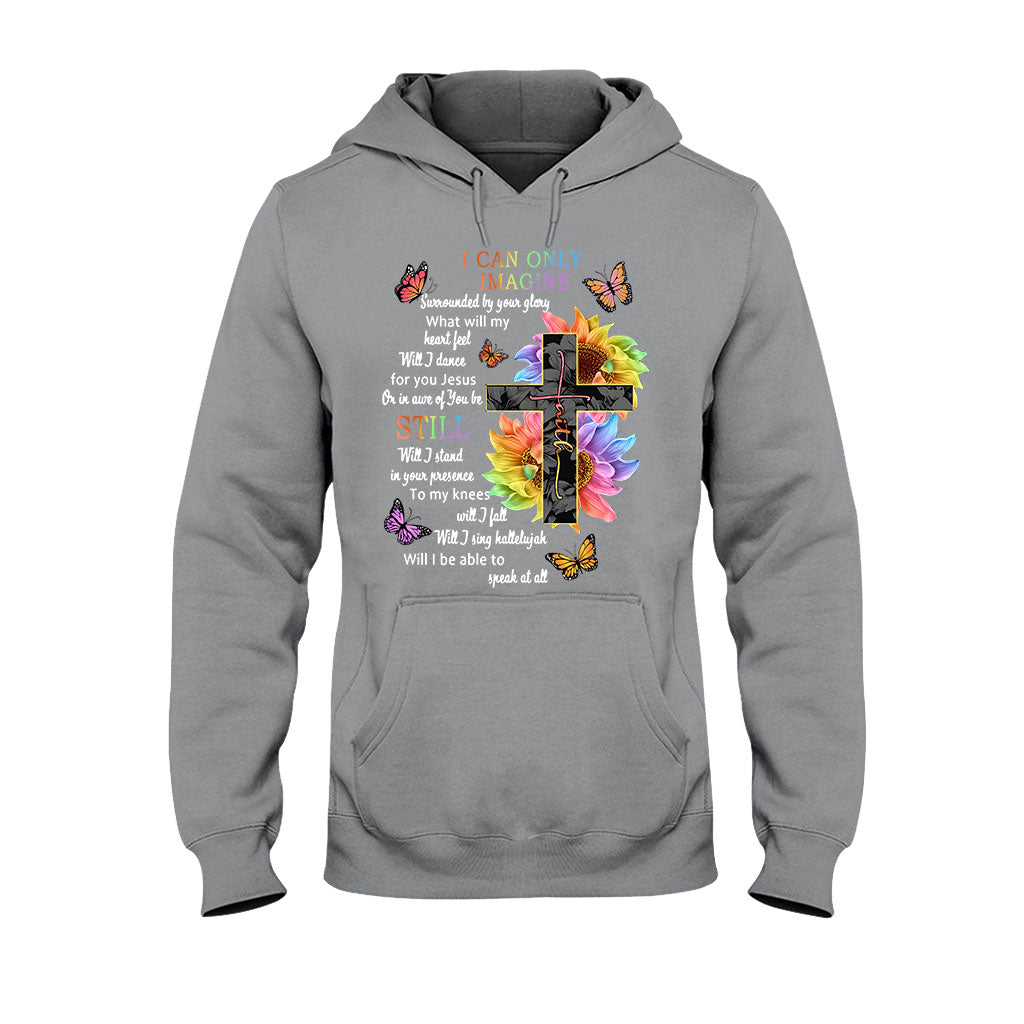 I Can Only Imagine - God T-shirt And Hoodie 062021