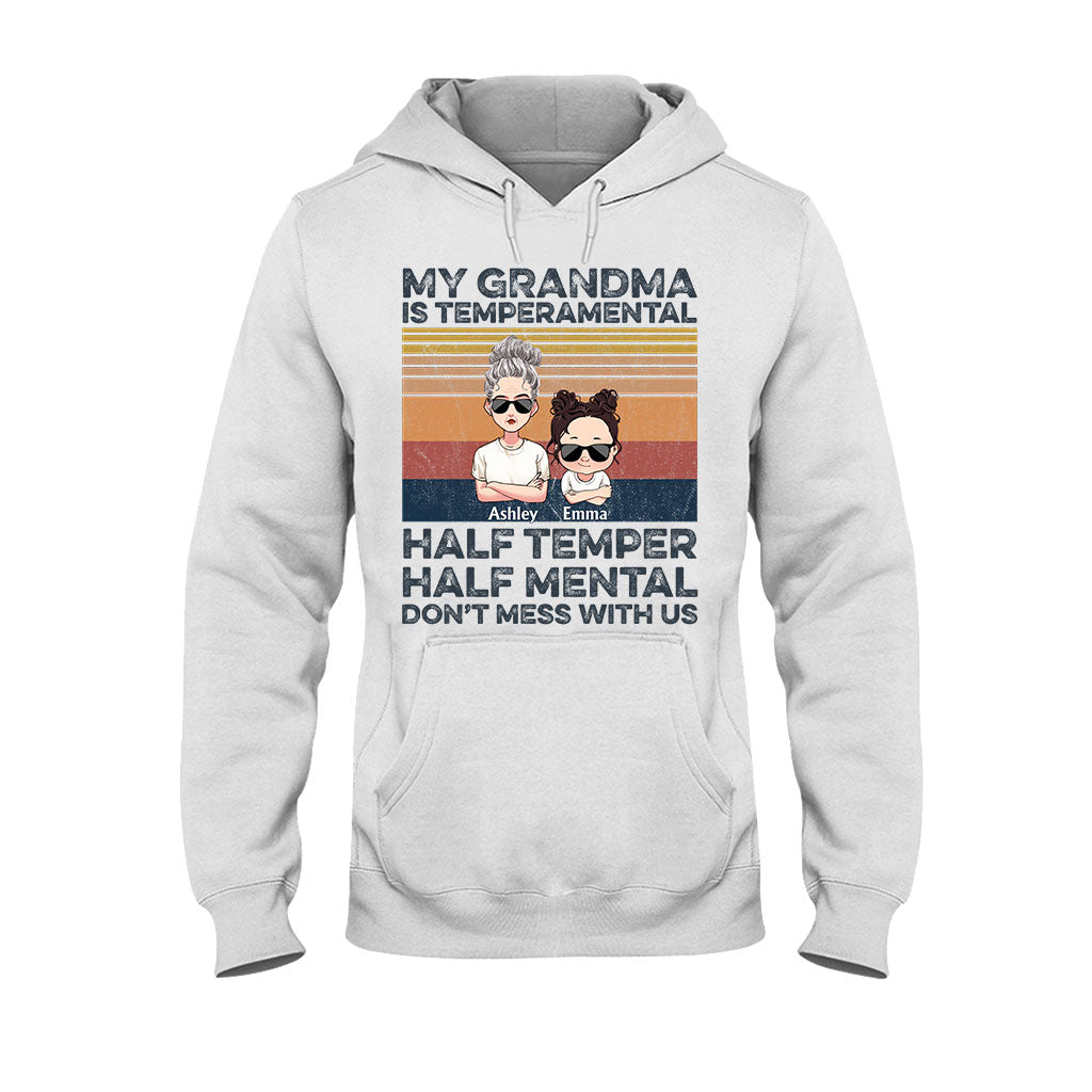 My Grandma Is Temperamental - Personalized Mother's Day Grandma T-shirt and Hoodie