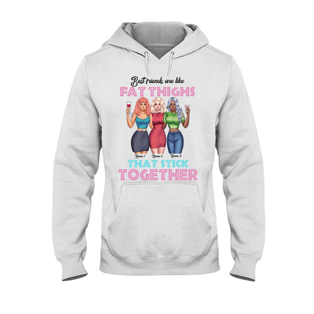Best Friends Are Like Fat Thighs - Personalized Bestie T-shirt and Hoodie