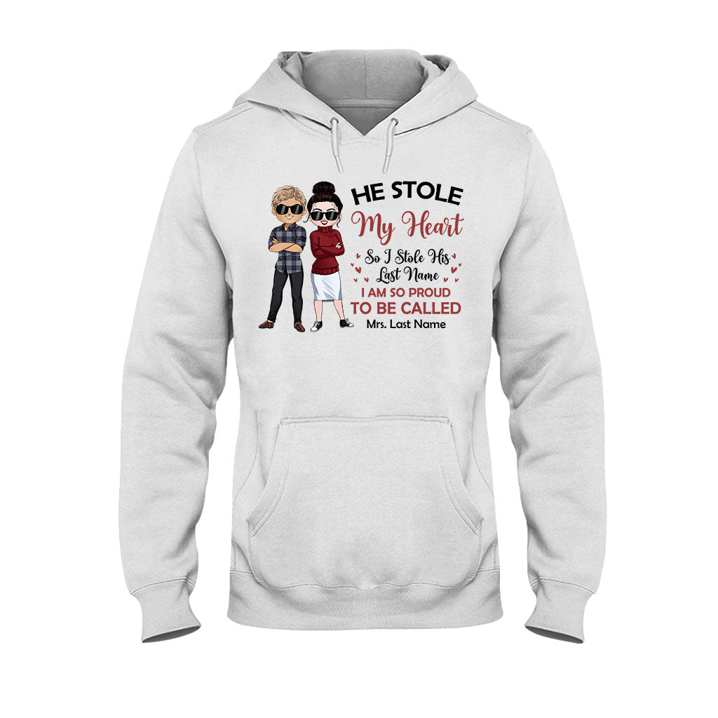 He Stole My Heart I Stole His Last Name - Personalized Couple T-shirt and Hoodie