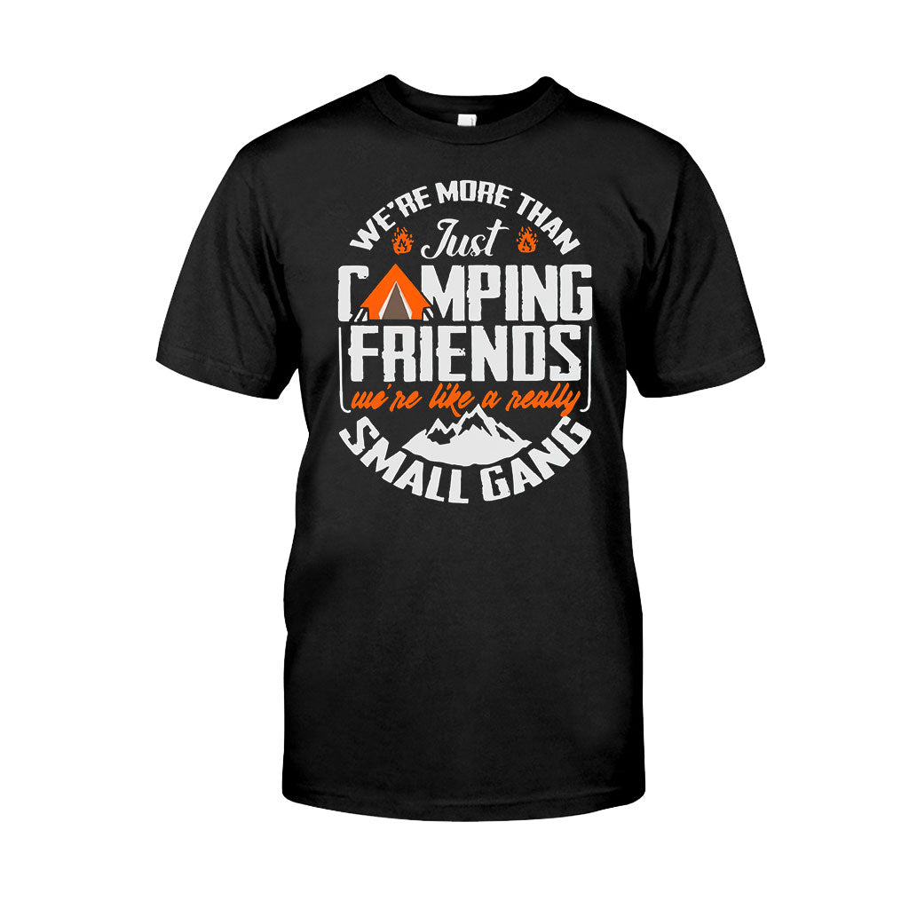 We Are More Than Just Camping Friends - T-shirt and Hoodie 112021