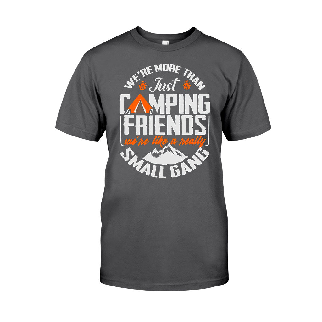 We Are More Than Just Camping Friends - T-shirt and Hoodie 112021