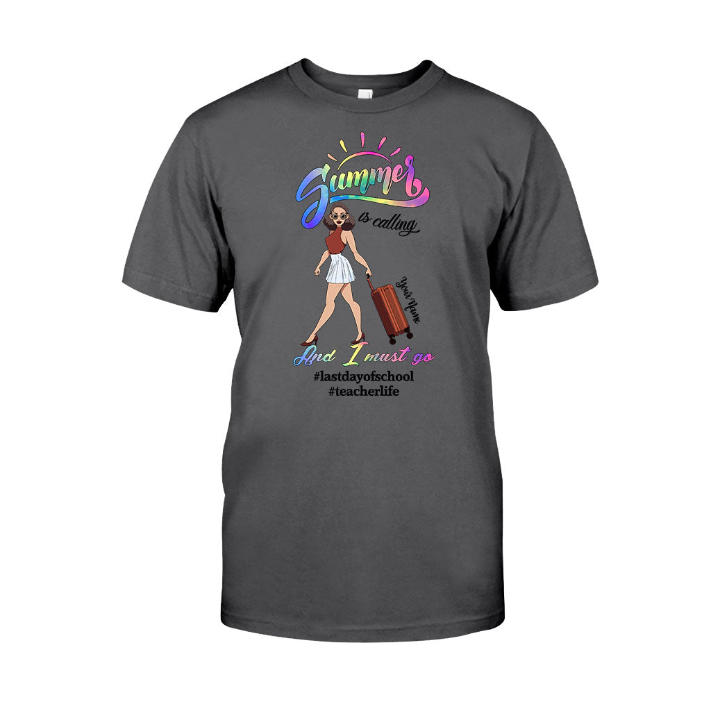 Summer Is Calling And I Must Go - Personalized Teacher T-shirt and Hoodie