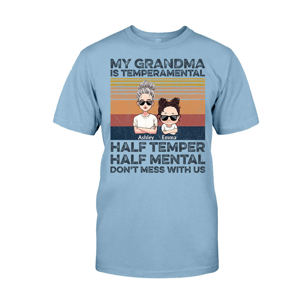 My Grandma Is Temperamental - Personalized Mother's Day Grandma T-shirt and Hoodie