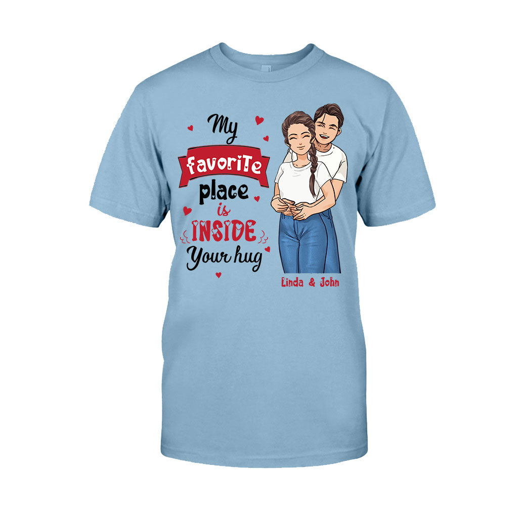 My Favorite Place Is Inside Your Hug - Personalized Couple T-shirt and Hoodie