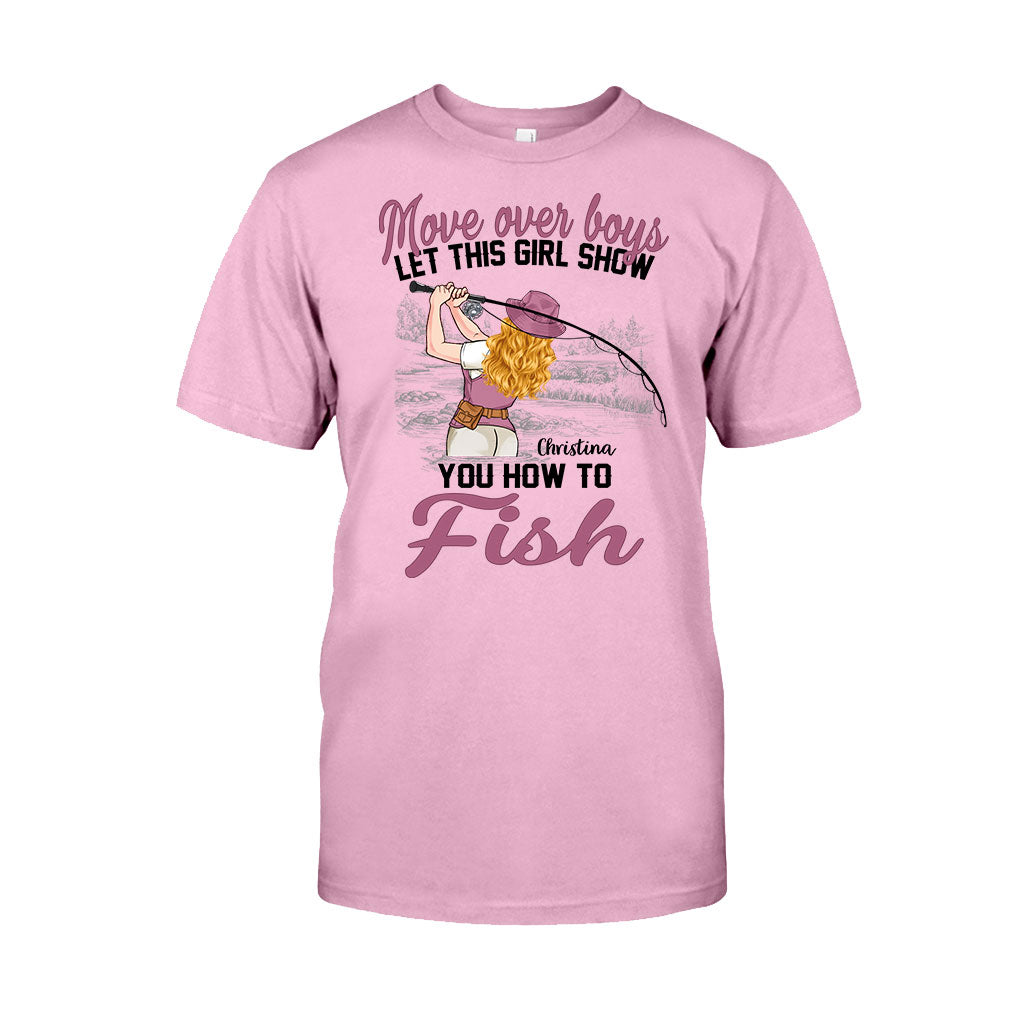 Move Over Boys Let This Girl Show You How To Fish - Personalized Fishing T-shirt and Hoodie