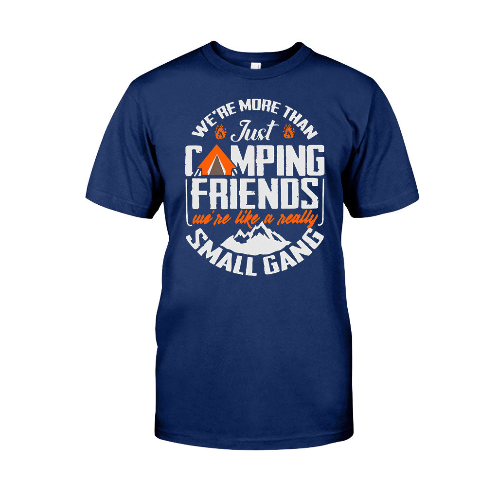 We Are More Than Just Camping Friends - T-shirt and Hoodie 112021