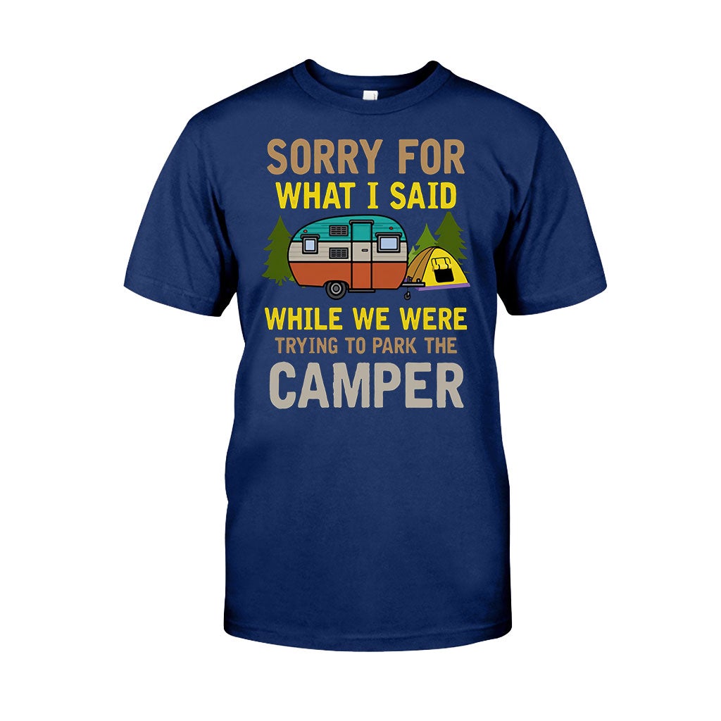 Sorry For What I Said - Camping T-shirt and Hoodie 1121