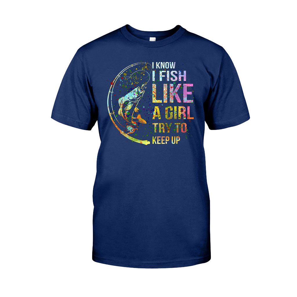 Try To Keep Up - Fishing T-shirt and Hoodie 112021