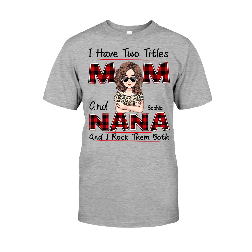 I Have Two Titles - Personalized Mother's Day Grandma T-shirt and Hoodie