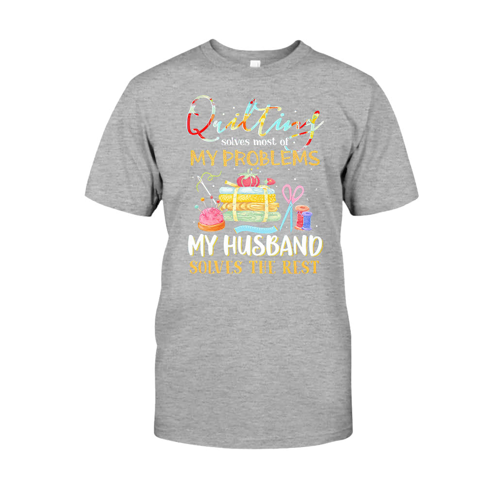 Quilting Solves Problems - Sewing T-shirt And Hoodie 092021