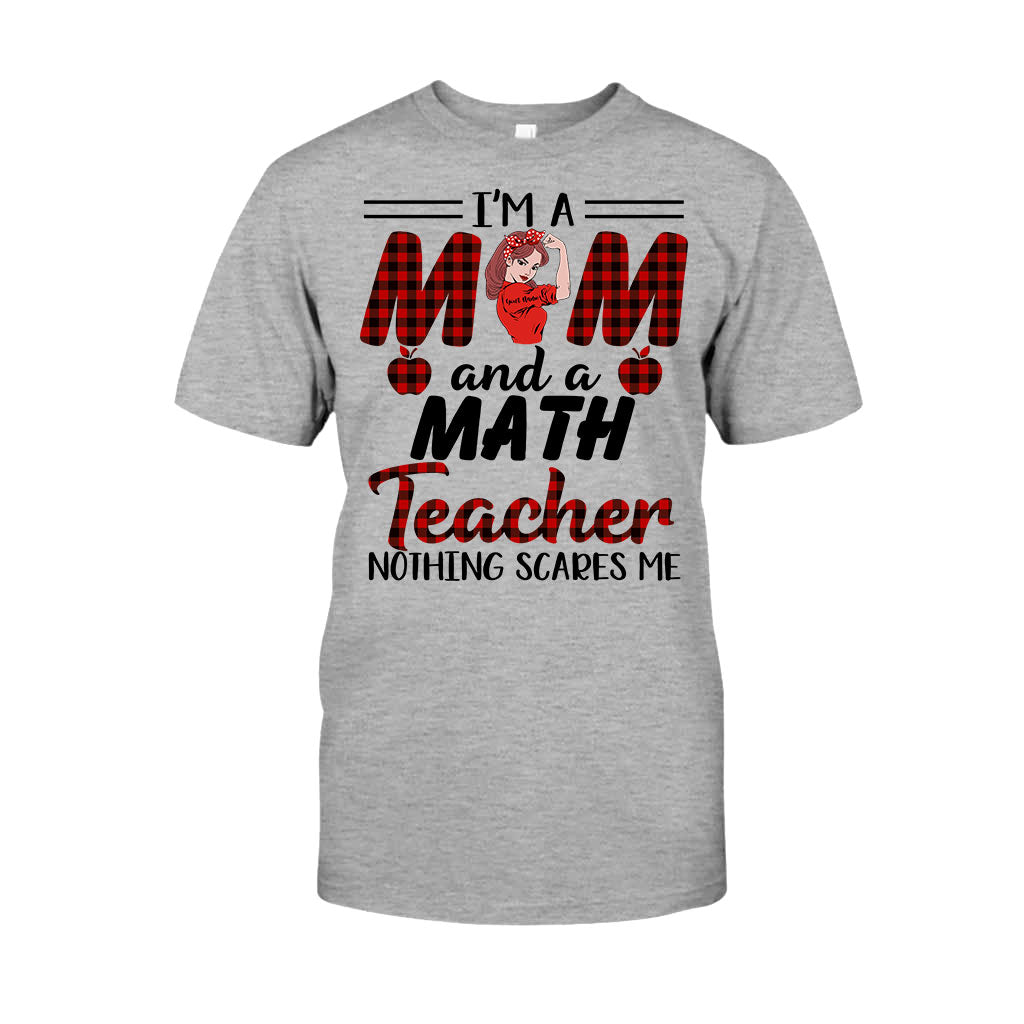 I'm A Mom And A Teacher - Personalized T-shirt and Hoodie