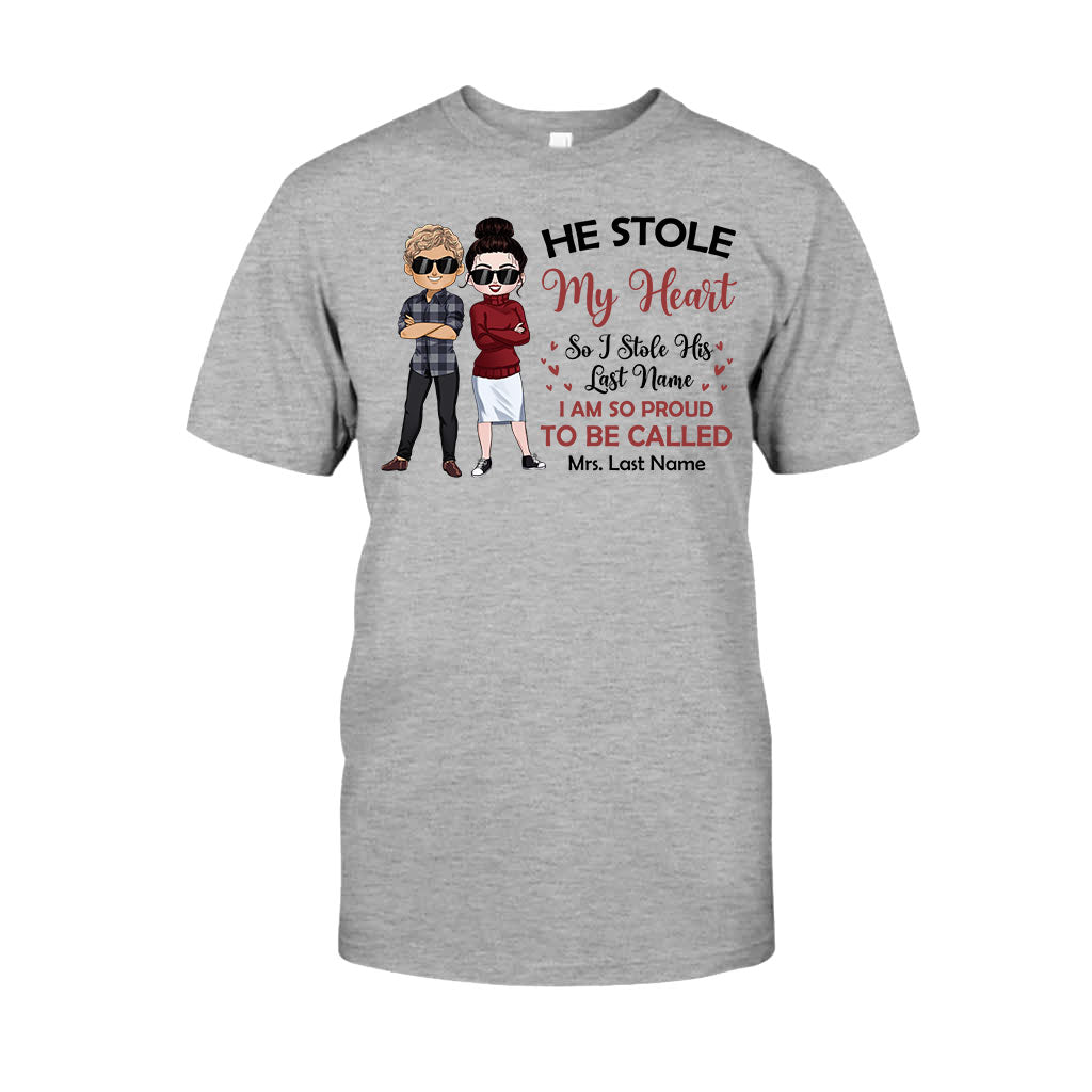 He Stole My Heart I Stole His Last Name - Personalized Couple T-shirt and Hoodie